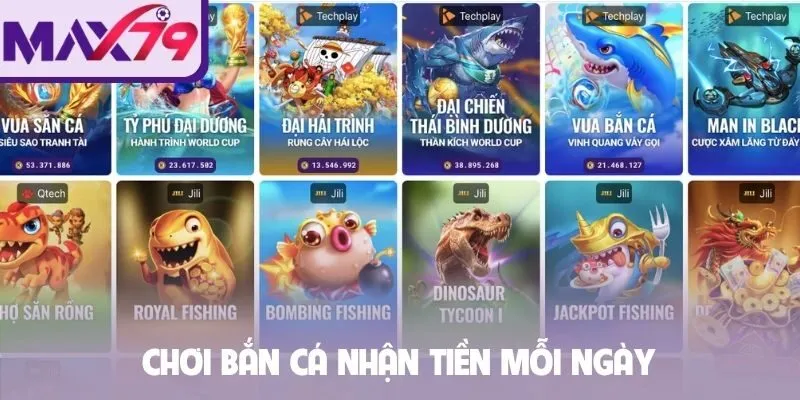 Chơi bắn cá nhận tiền mỗi ngày