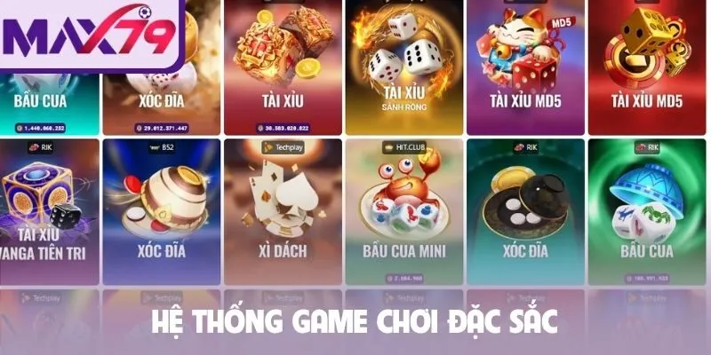 Hệ thống game chơi đặc sắc