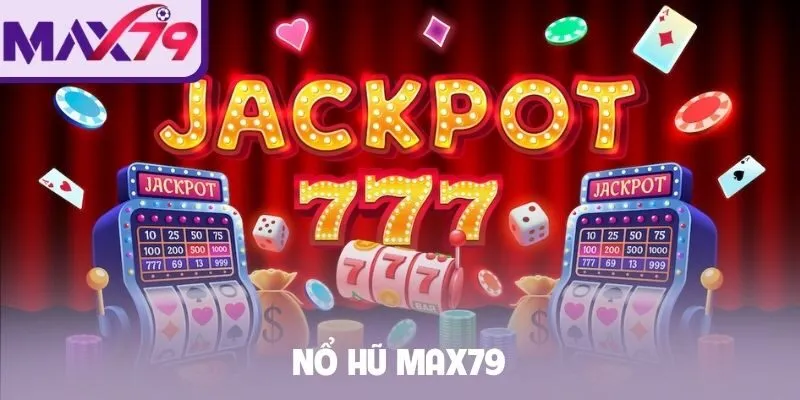 Nổ hũ Max79