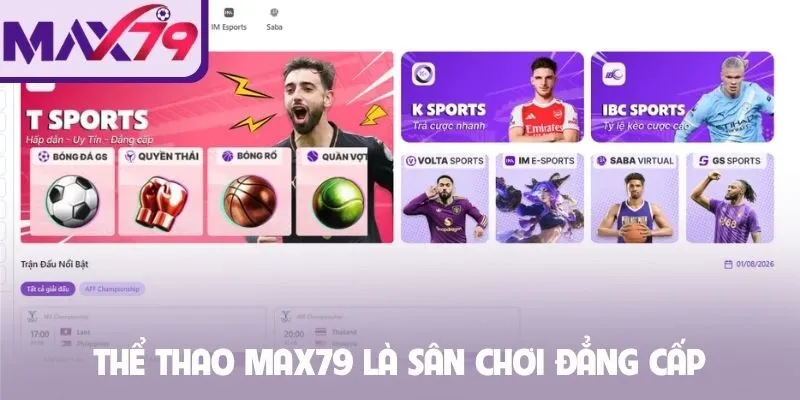 Thể thao Max79 là sân chơi đẳng cấp